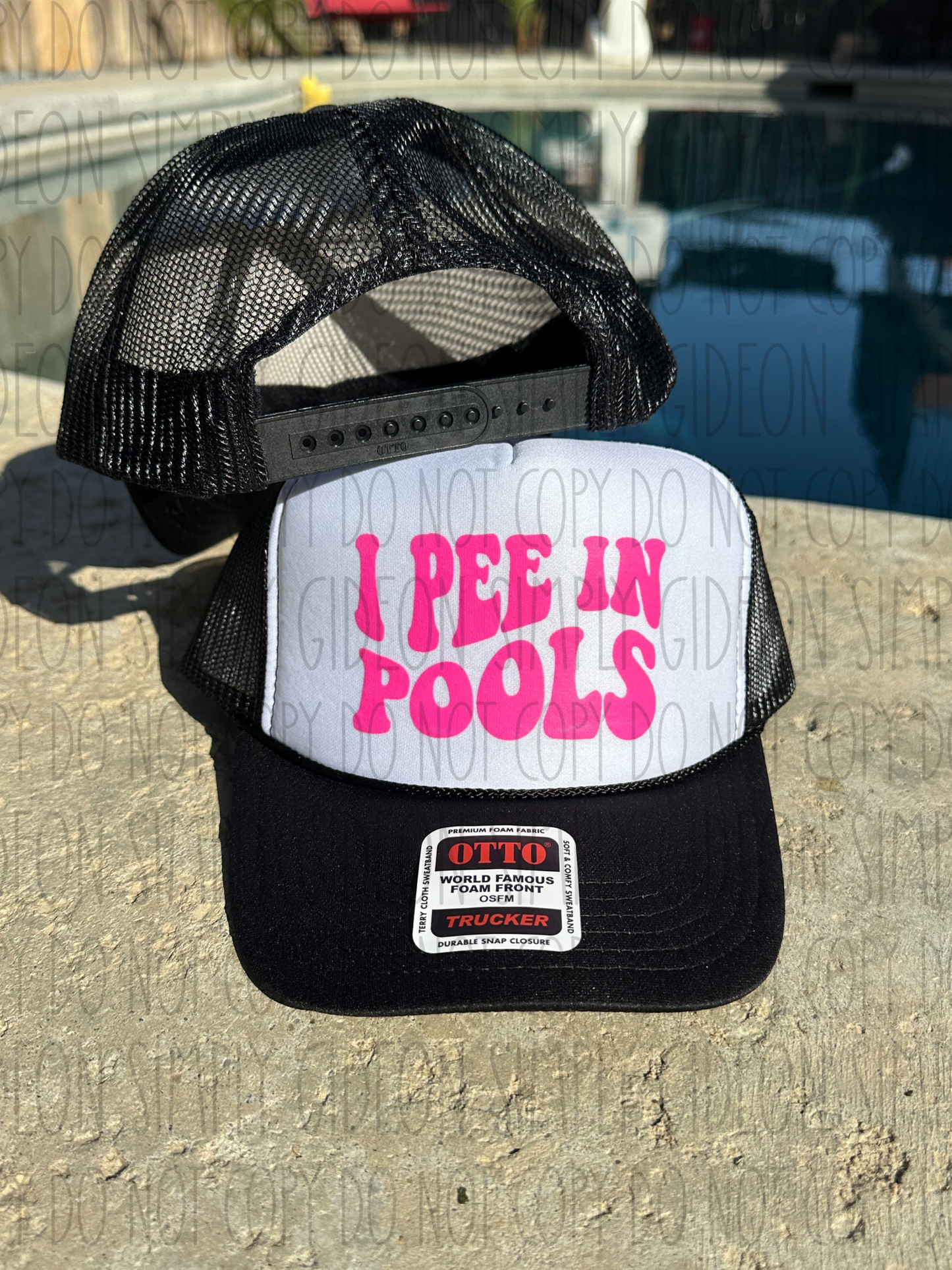 I Pee In Pools Foam Trucker Hat