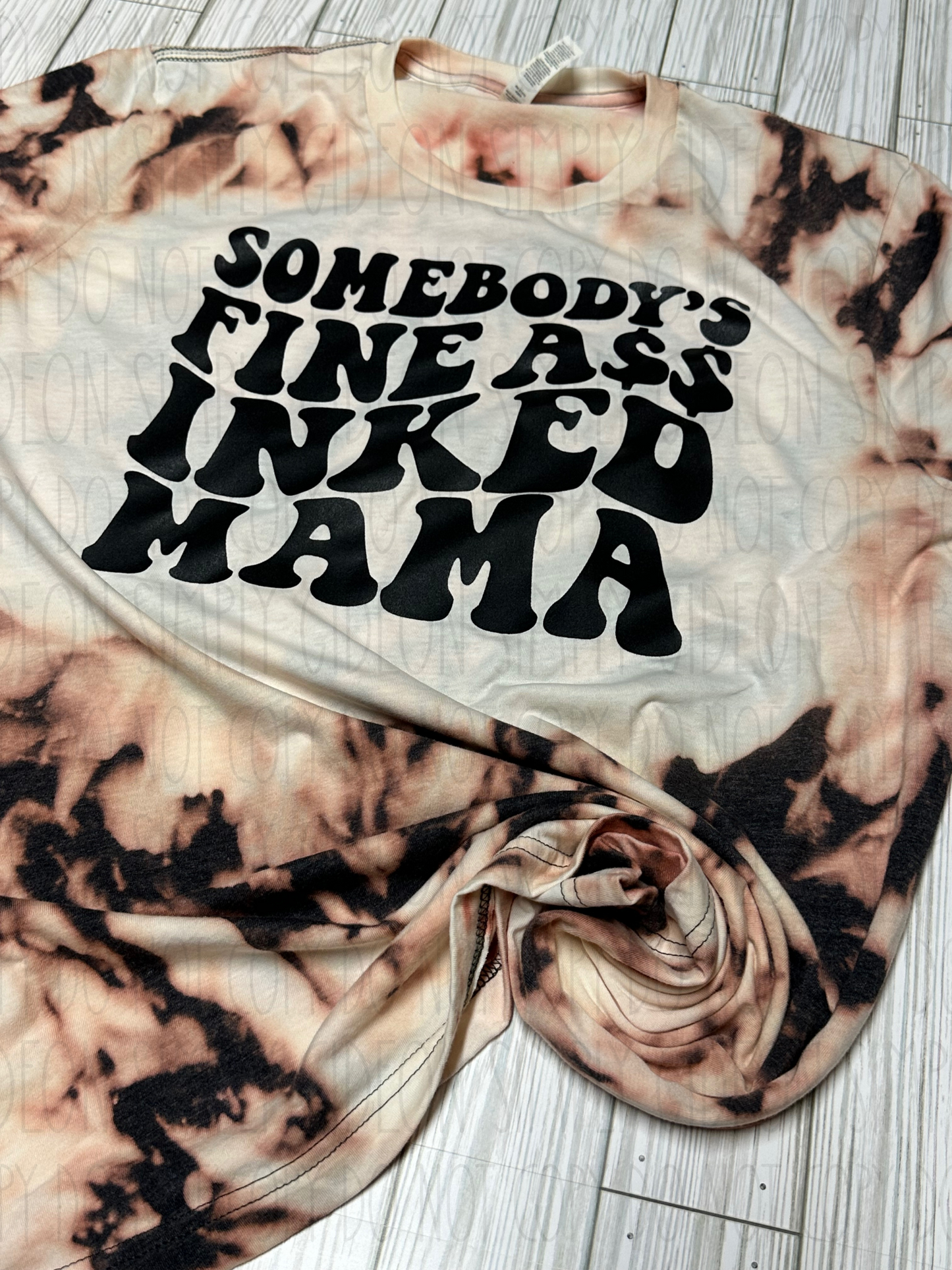 Somebody’s Fine Ass Inked Mama Tee
