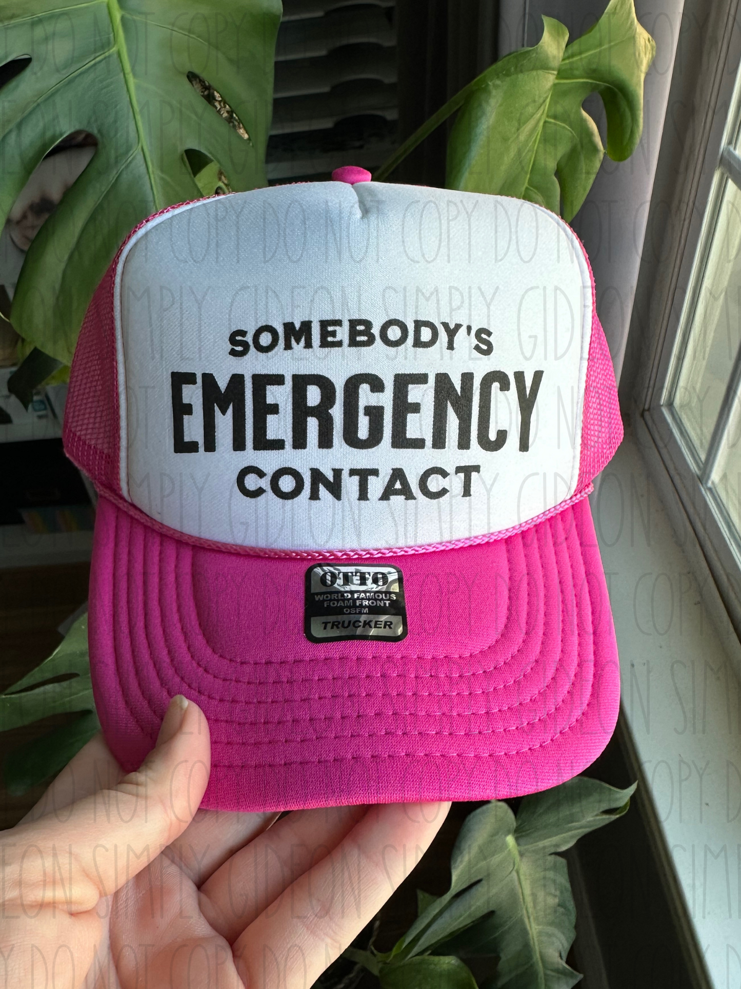 Somebody’s Emergency Contact Foam Trucker Hat