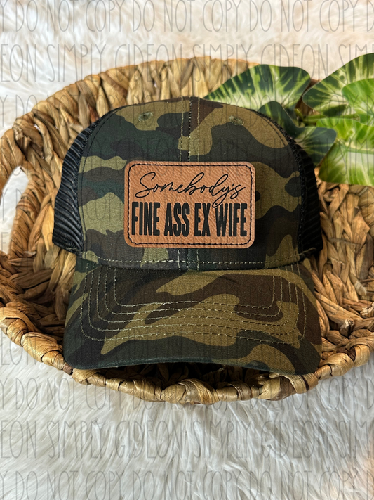 Somebody’s Fine Ass EX WIFE Hat