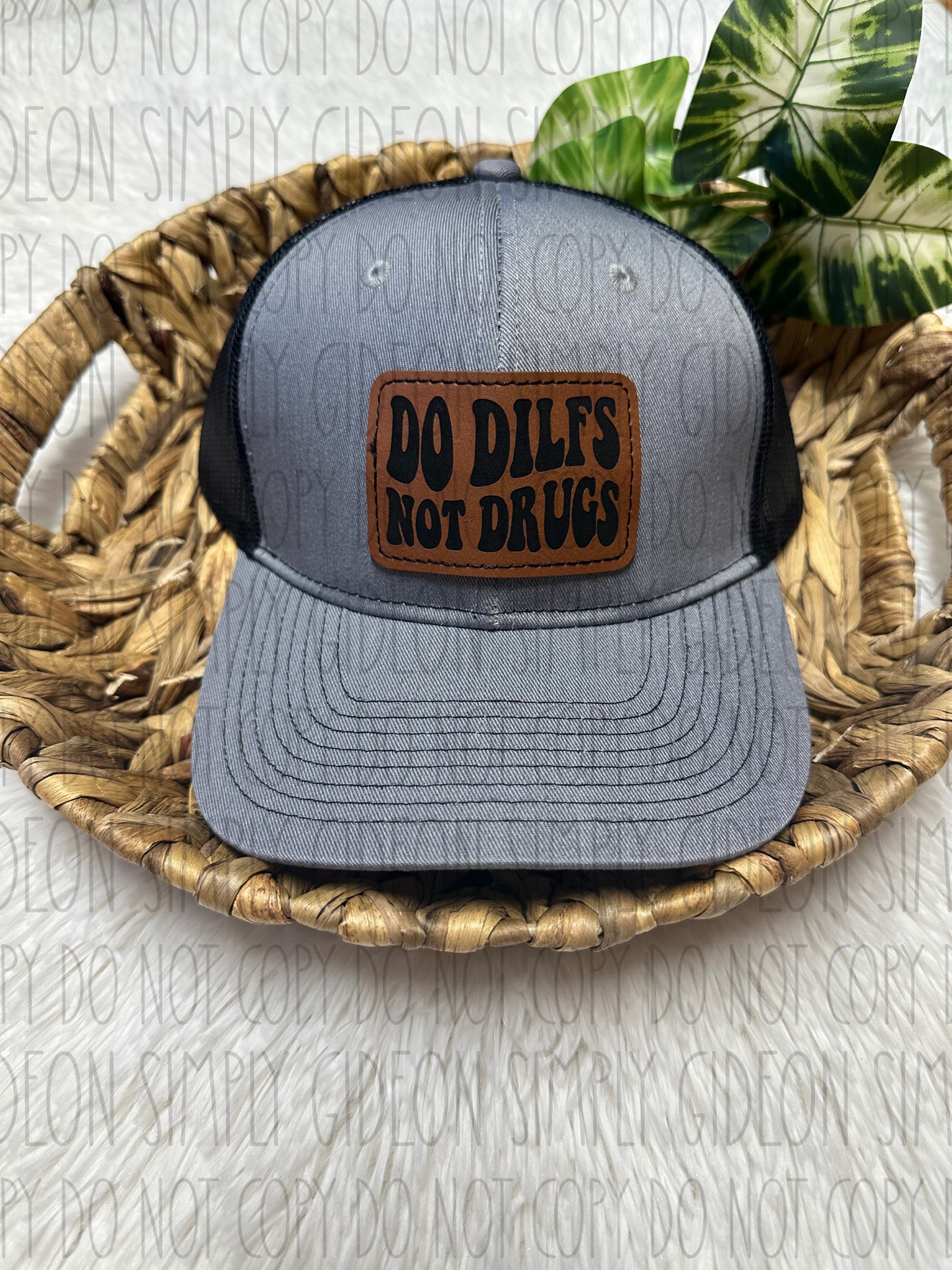 Do Dilfs Not Drugs Hat