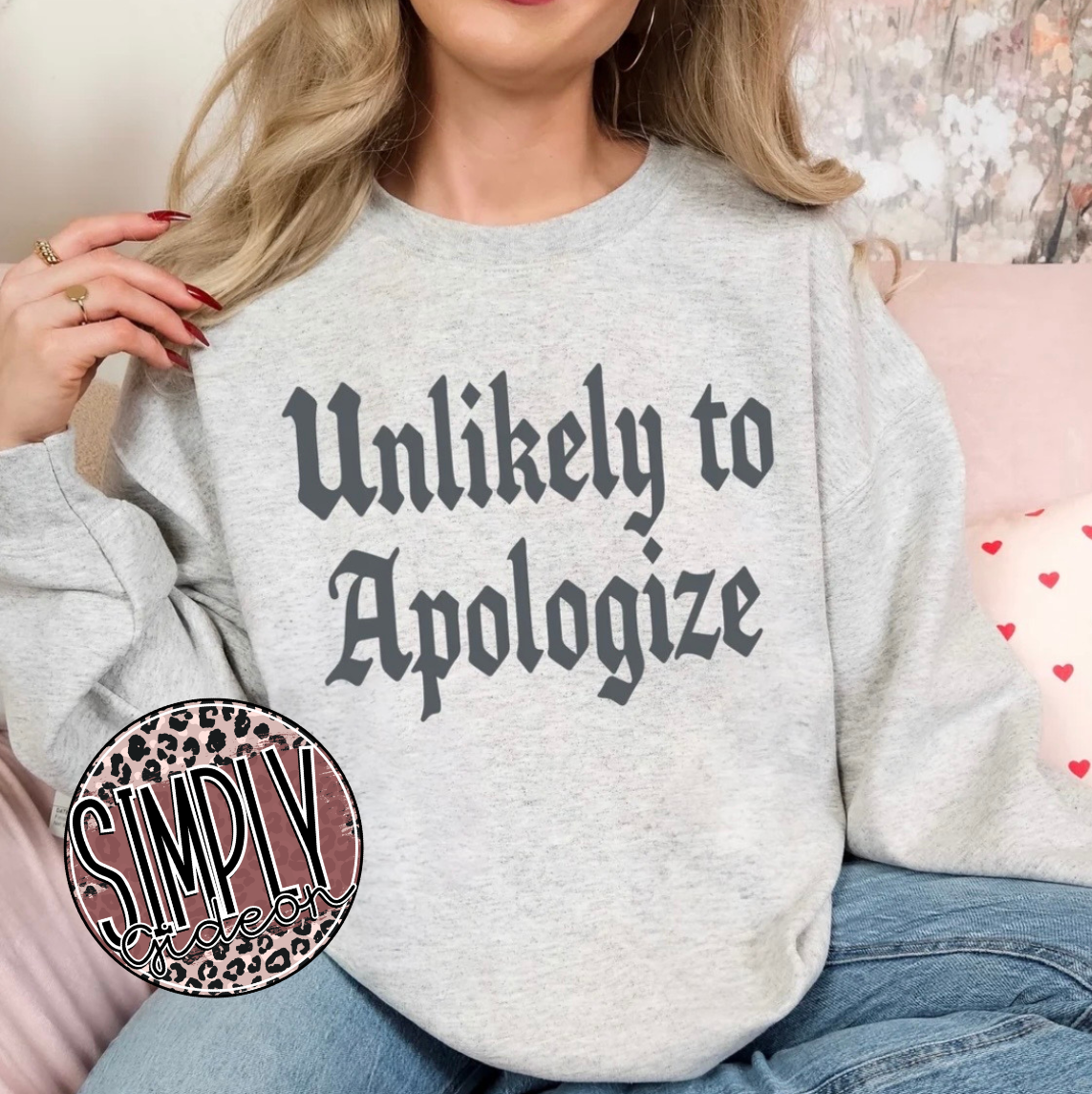 Unlikely To Appologize Graphic Tee