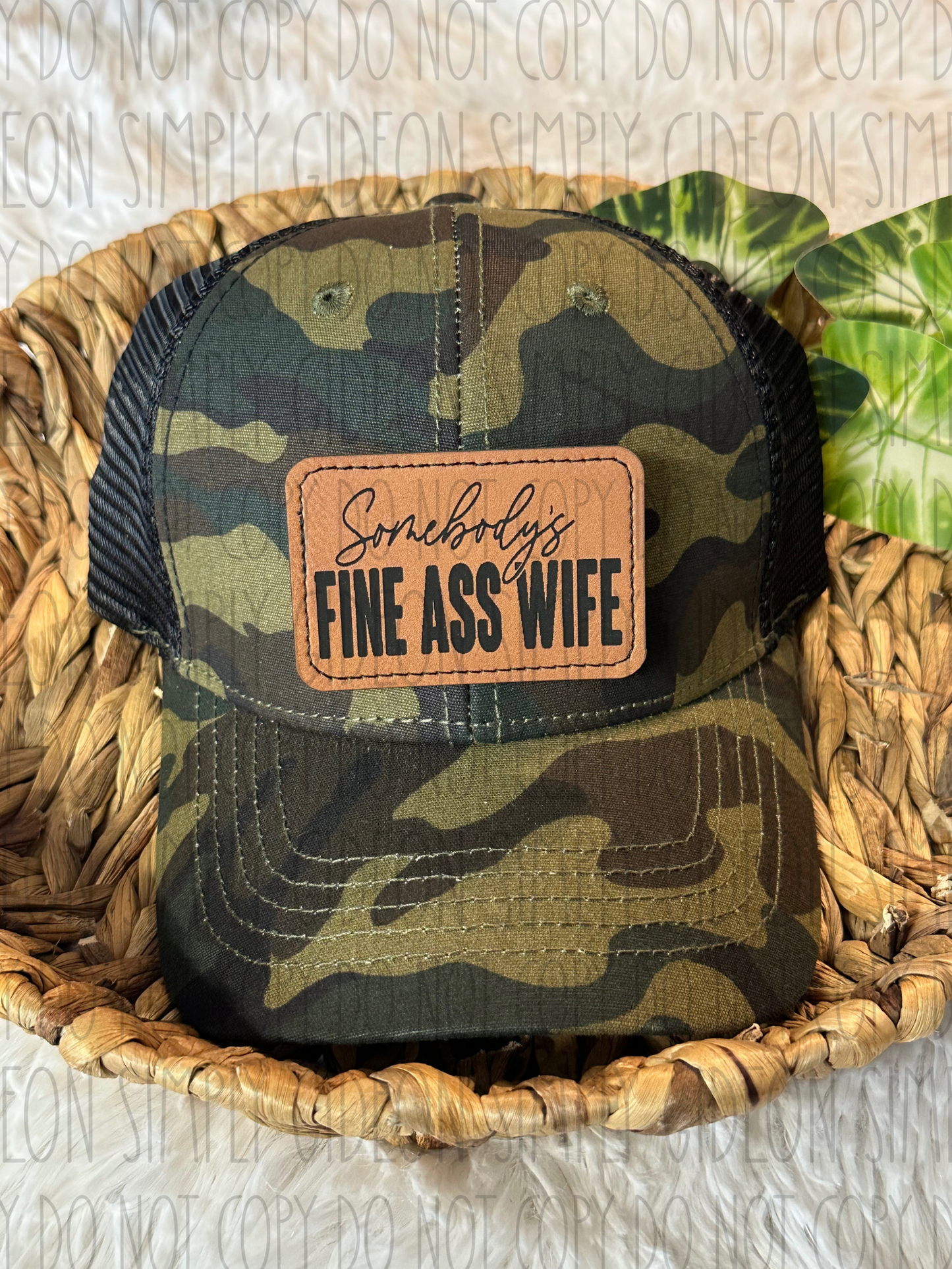 Somebody’s Fine Ass WIFE Hat