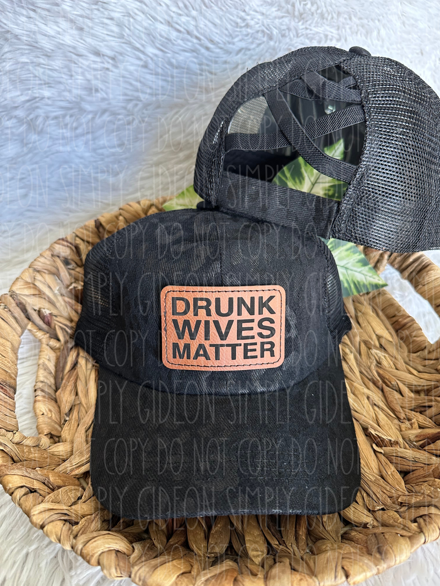 Drunk Wives Matter Criss Cross Ponytail Hat