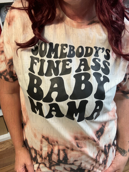 Somebody’s Fine Ass Baby Mama Tee