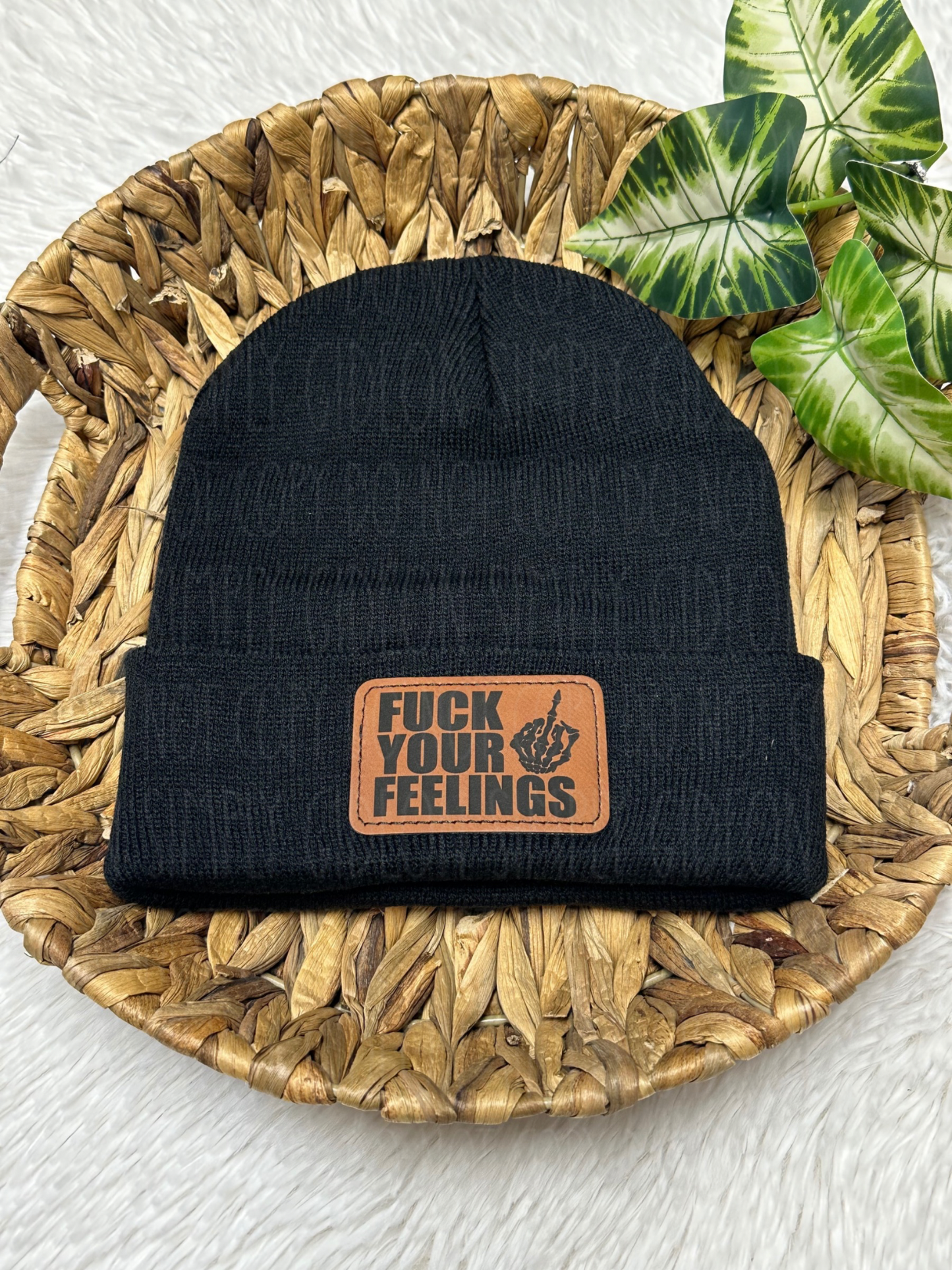 Fuck Your Feelings Beanie