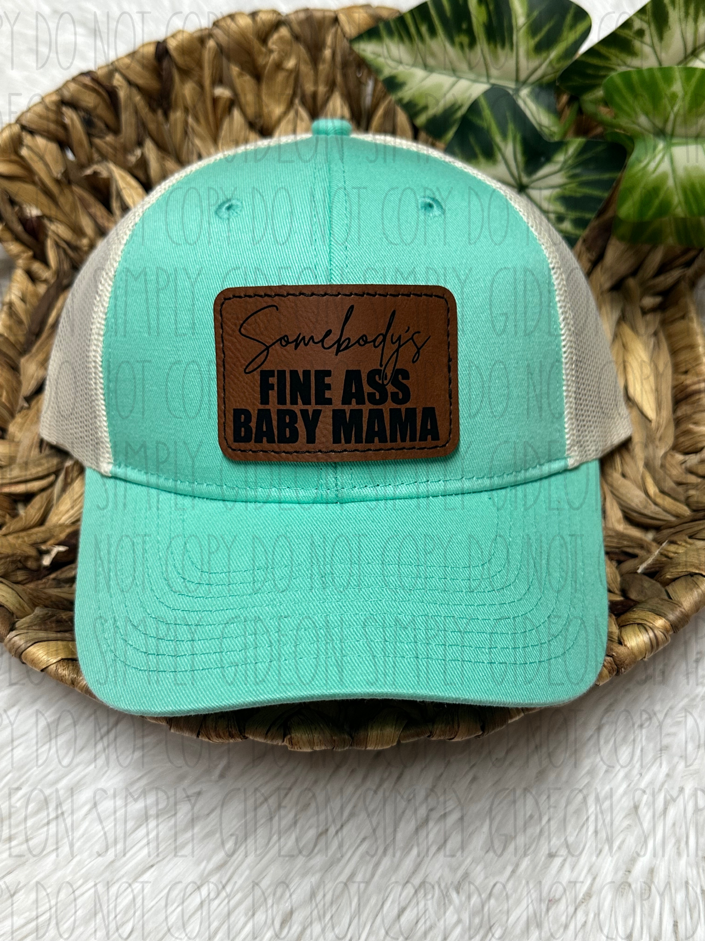 Somebody's Fine Ass Baby Mama Hat