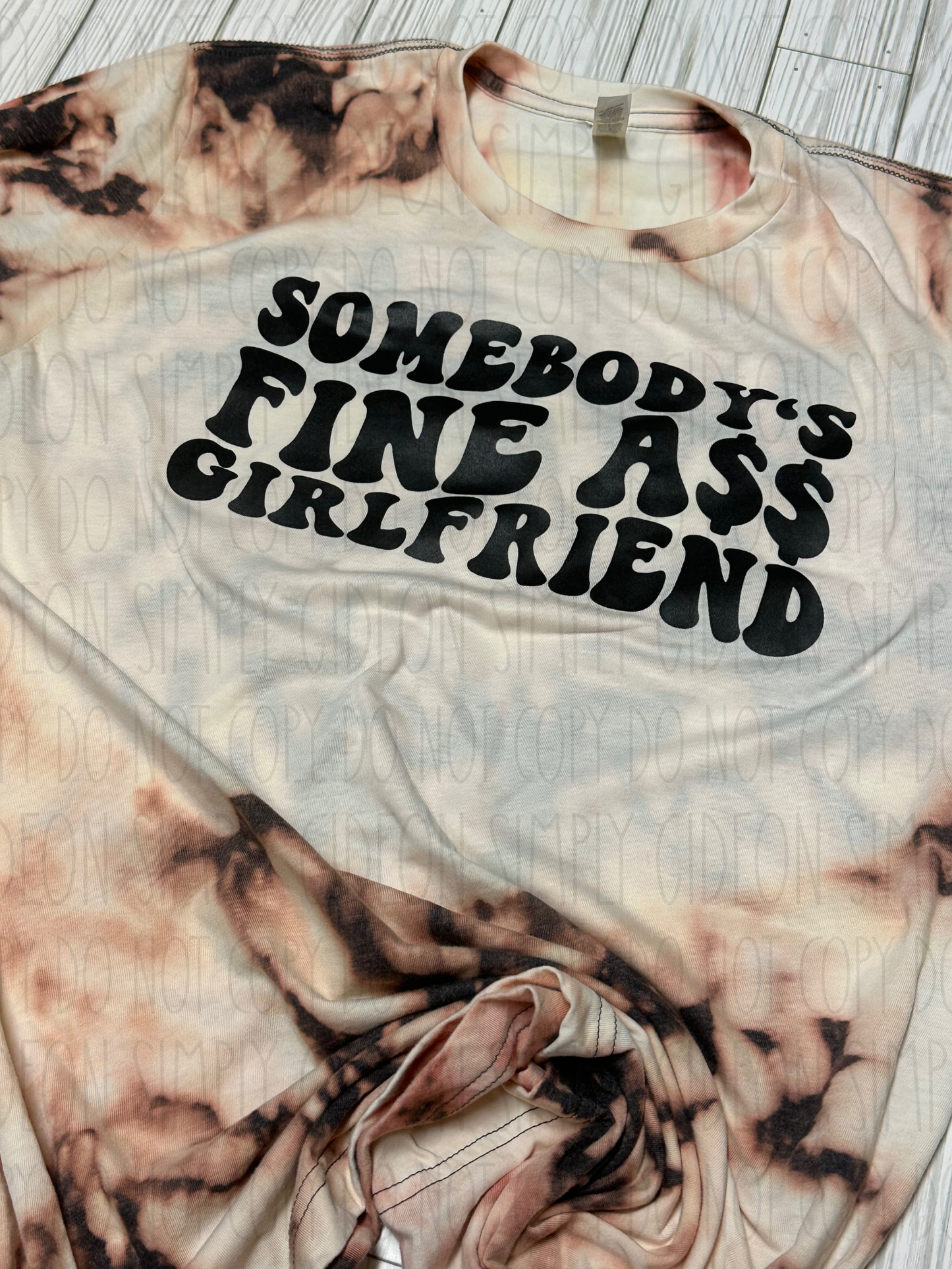 Somebody’s Fine Ass Girlfriend Tee