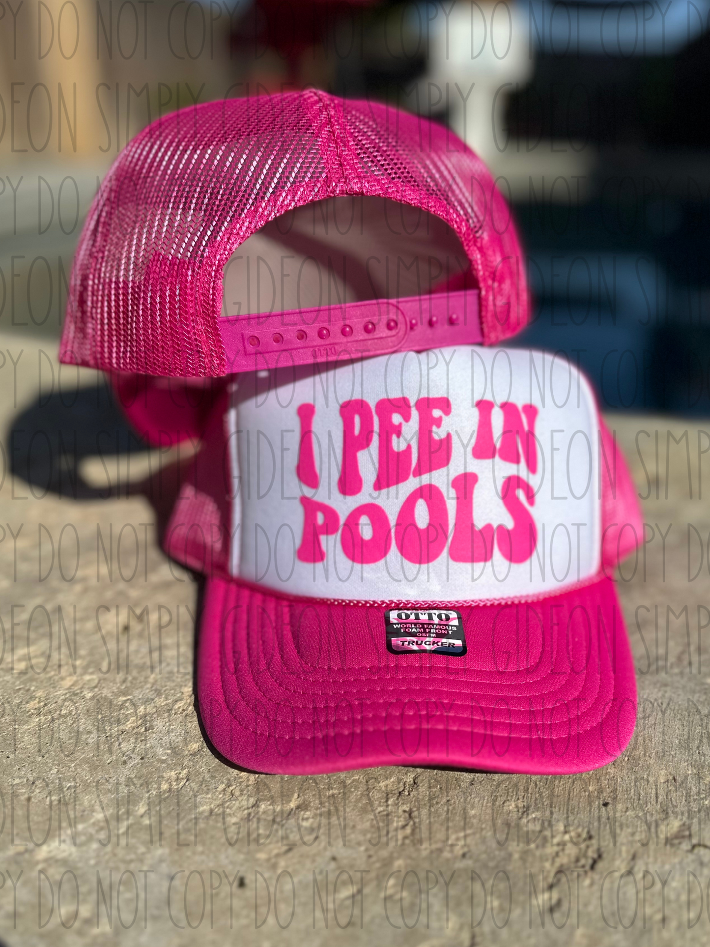 I Pee In Pools Foam Trucker Hat