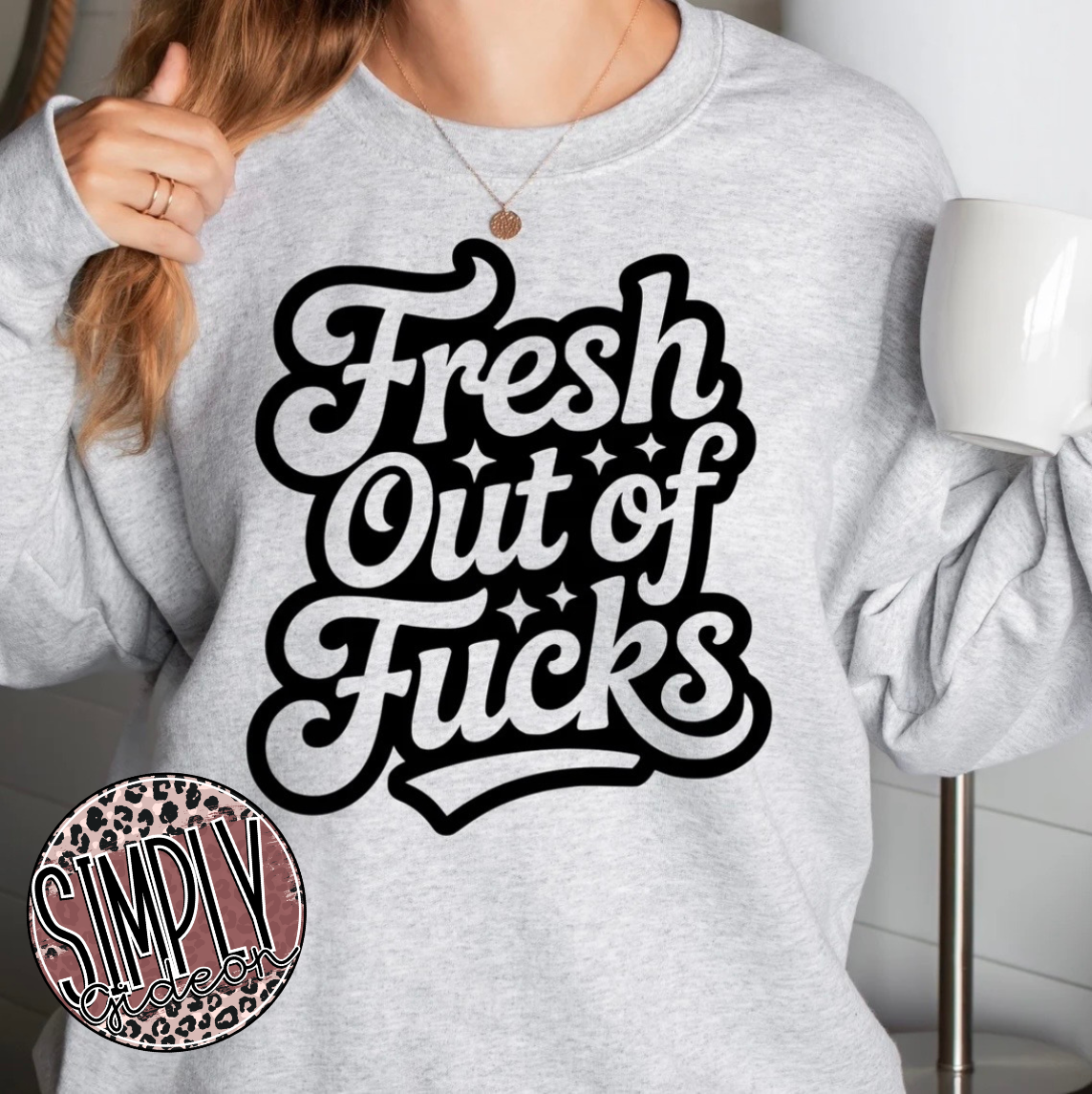 Fresh Outta Fucks Graphic Tee