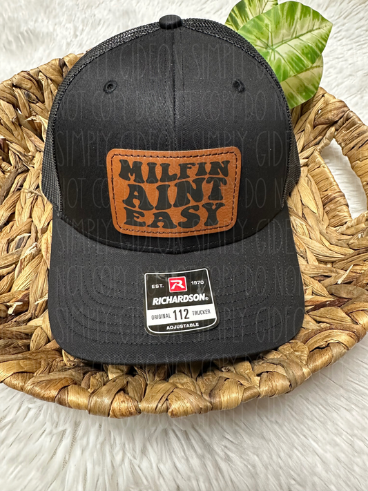 Milfin Aint Easy Hat