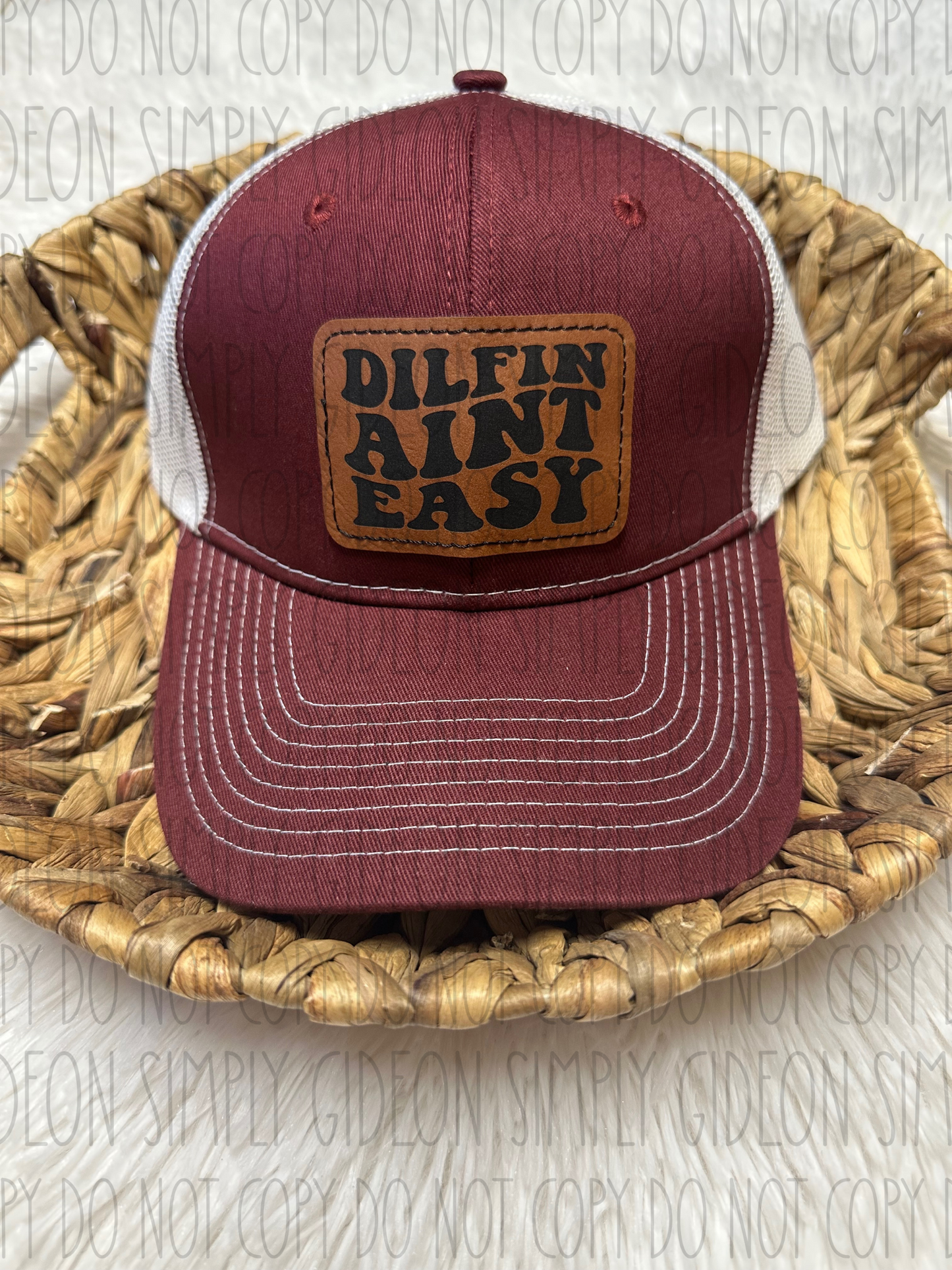 Dilfin Aint Easy Hat