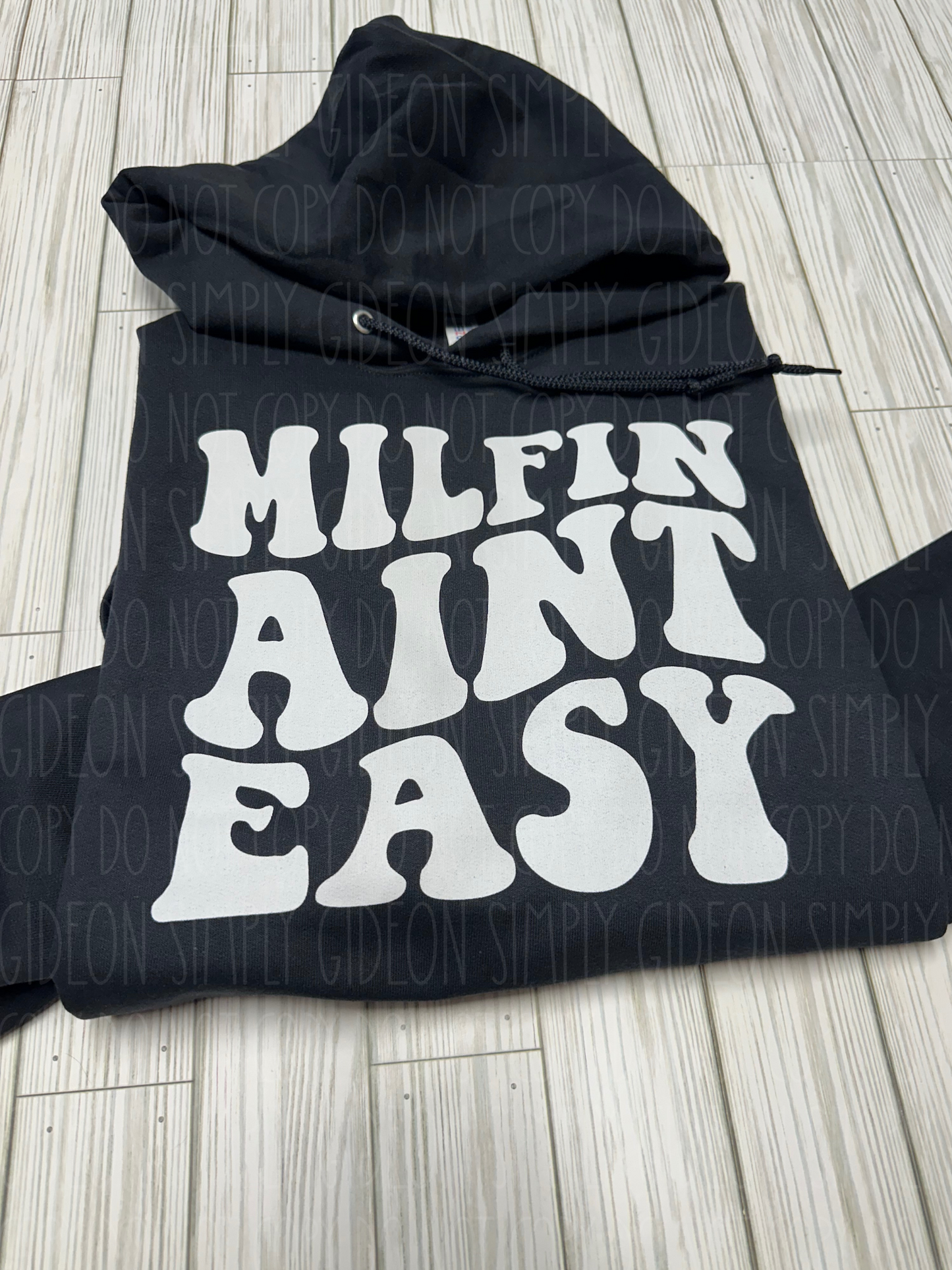 Milfin Aint Easy Hoodie