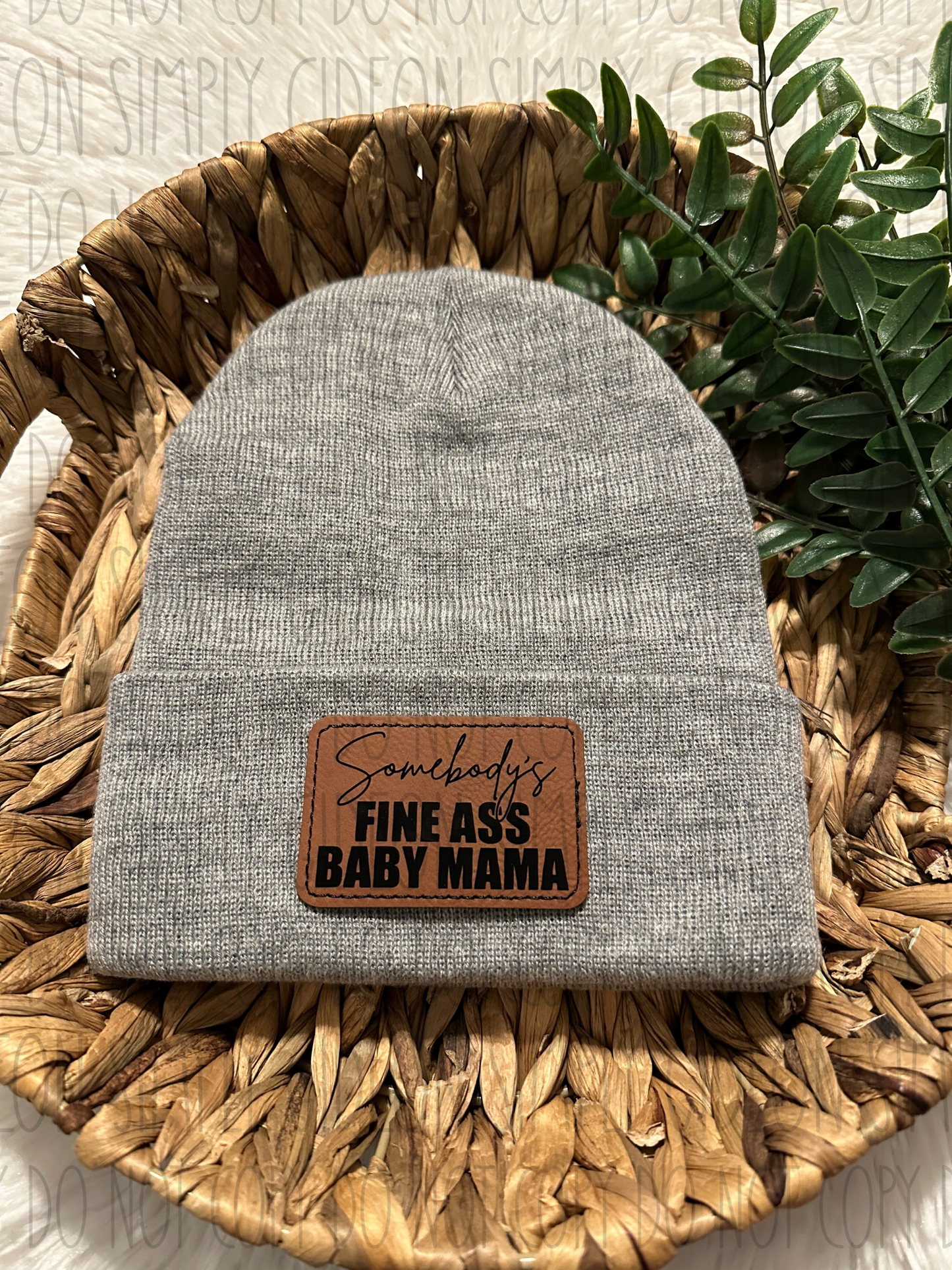 Somebodys Fine Ass Baby Mama Beanie