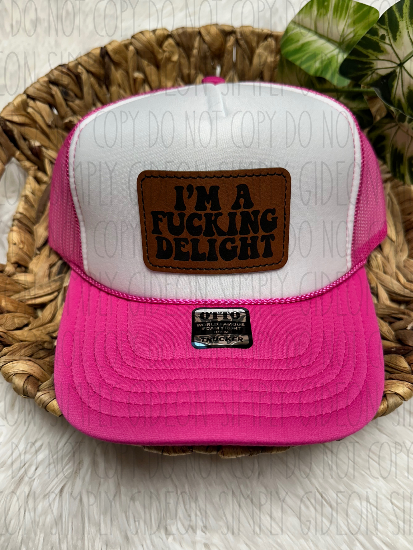 I’m A Fucking Delight Hat