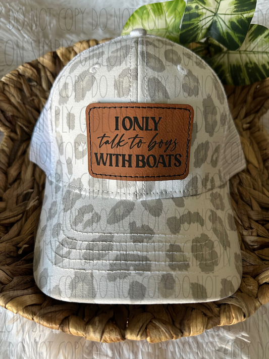 I Only Talk To Boys With Boats Hat