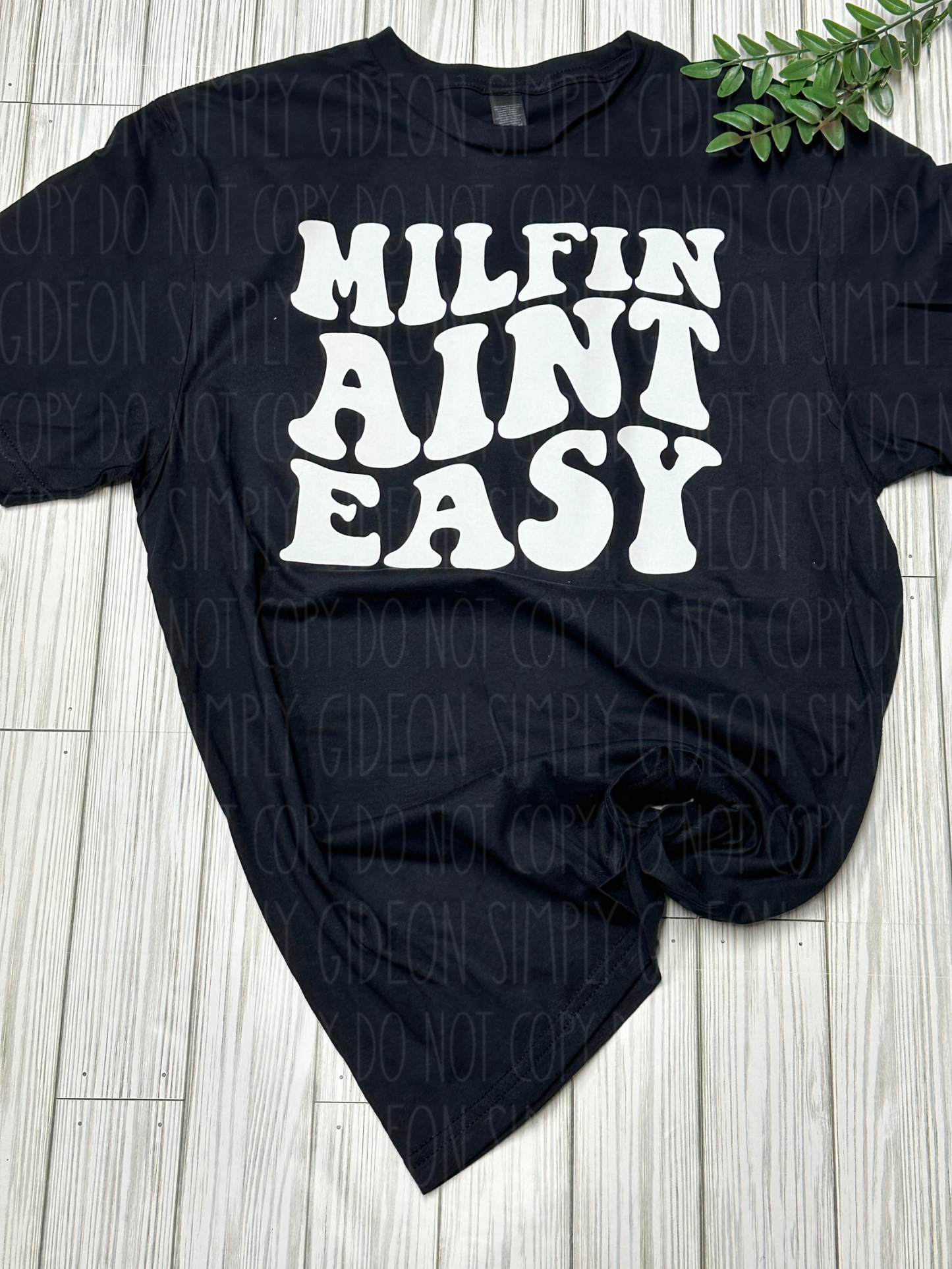 Milfin Aint Easy Tee