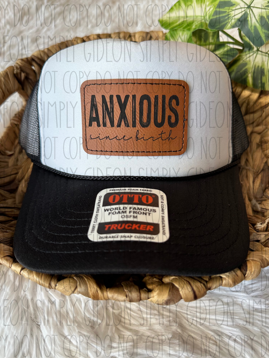 Anxious Since Birth Hat