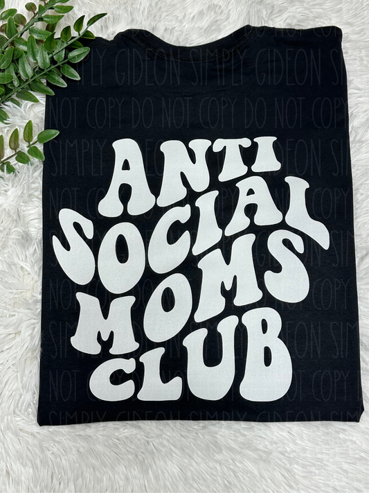 Anti Social Moms Club Tee