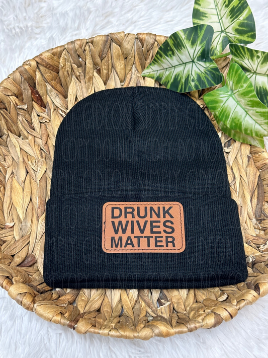 Drunk Wives Matter Beanie