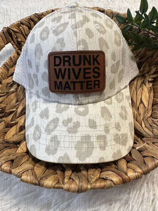 Drunk Wives Matter Hat Exclusive