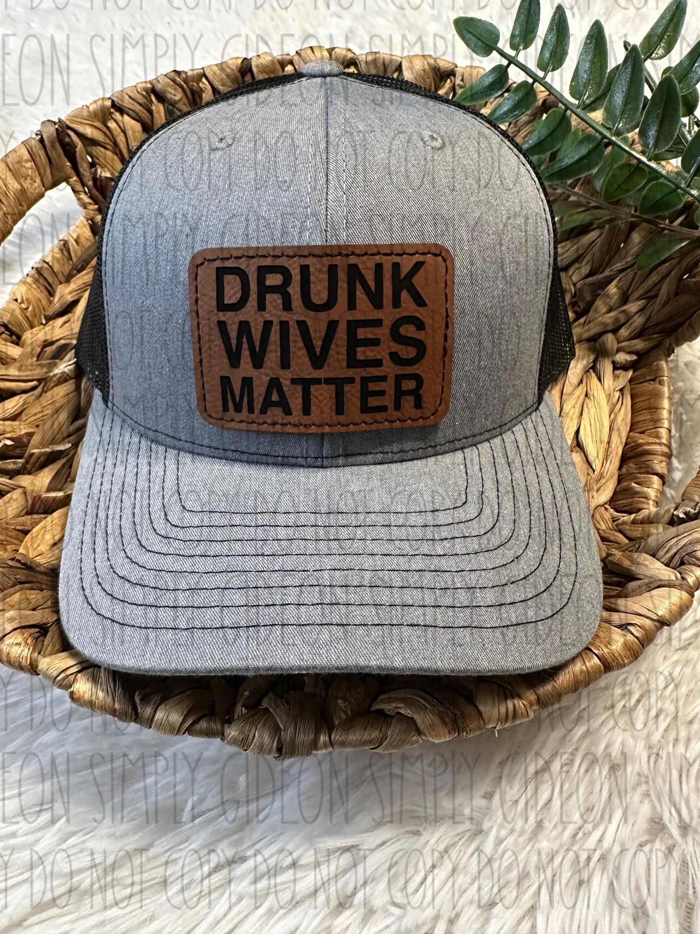 Drunk Wives Matter Hat Exclusive