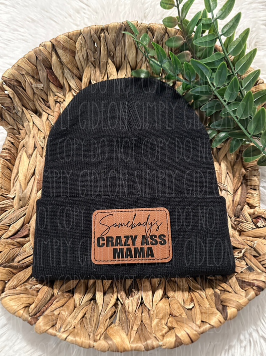 Somebody's Crazy Ass Mama Hat